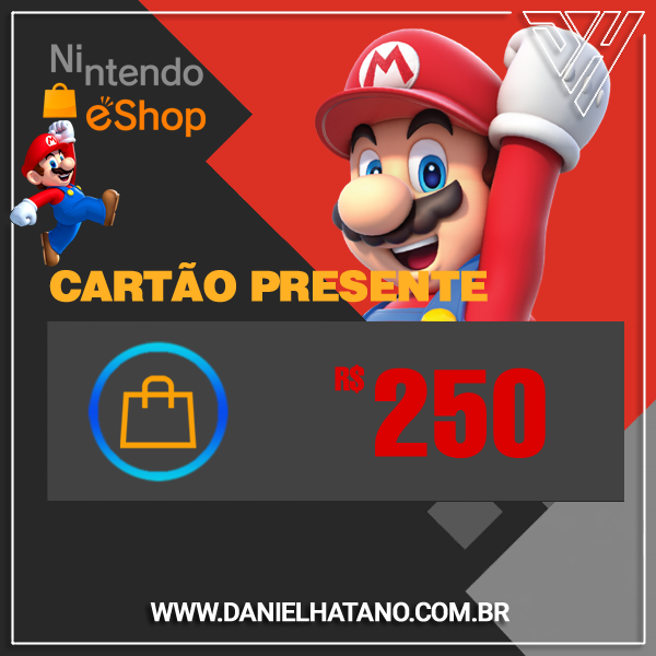 Nintendo eShop - R$ 250 Reais - Cartão Presente Digital | Nintendo Switch