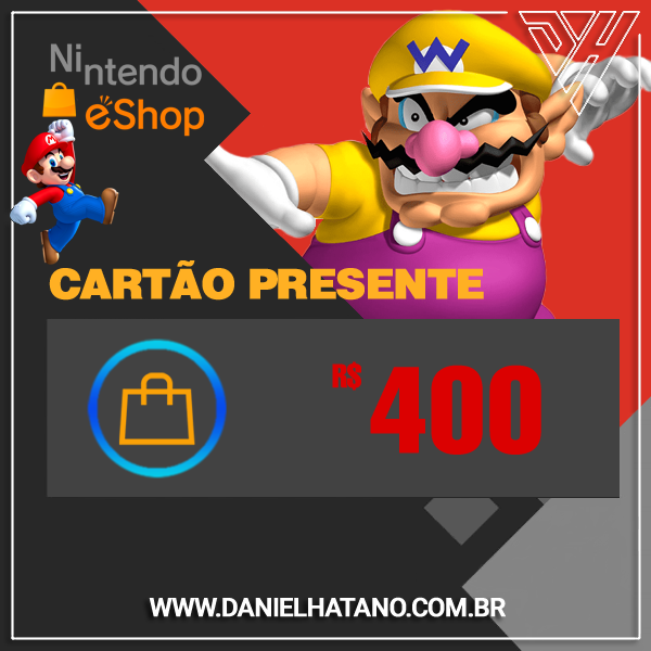 Nintendo eShop - R$ 400 Reais - Cartão Presente Digital | Nintendo Switch